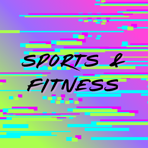 Sports & Fitness