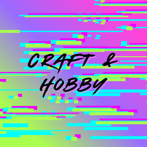 Craft & Hobby